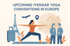 Une nouvelle ressource : événements de yoga Iyengar en Europe 🌍