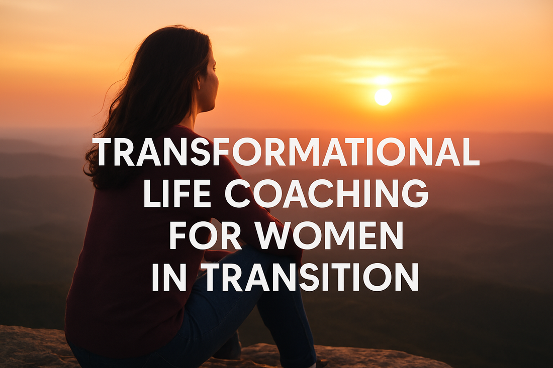 Reclaim Your Spark: Transformational Life Coaching for Women in Transition