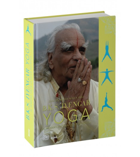B.K.S. Iyengar Yoga: The Path to Holistic Health (Spanish Edition)